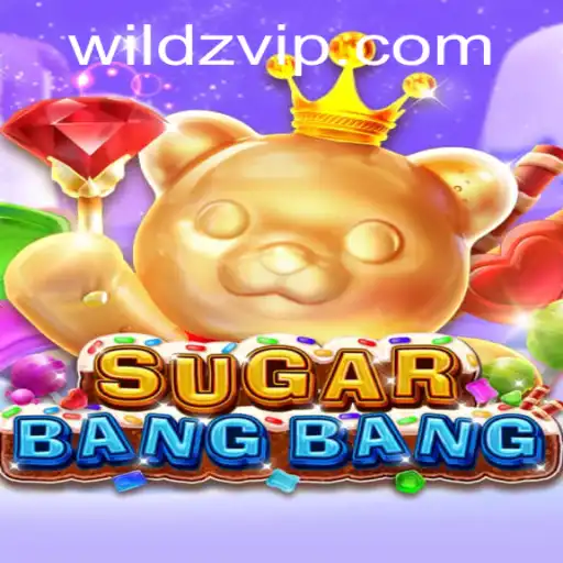 Discover the Adventure and Excitement of SUGARBANGBANG